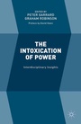 Cover: The Intoxication of Power - Palgrave Macmillan