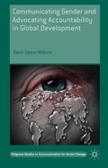 Cover: Communicating Gender and Advocating Accountability in Global Development - Palgrave Macmillan