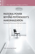 Cover: Pastoral Power Beyond Psychology's Marginalization - Palgrave MacMillan