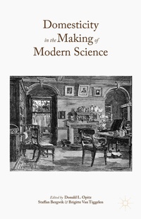 Enlarge image Cover: Domesticity in the Making of Modern Science - Palgrave Macmillan