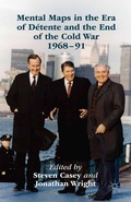 Cover: Mental Maps in the Era of D&eacute;tente and the End of the Cold War 1968-91 - Palgrave Macmillan
