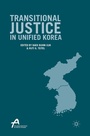 Cover: Transitional Justice in Unified Korea - Palgrave MacMillan