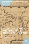 Cover: Trade, Circulation, and Flow in the Indian Ocean World - Palgrave MacMillan