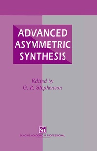 Enlarge image Cover: Advanced Asymmetric Synthesis - Springer