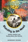 Cover: Standing in the Need - University of Texas Press