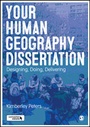 Cover: Your Human Geography Dissertation - SAGE Publications Ltd