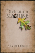 Cover: Divination Machine - Parlor Press, LLC