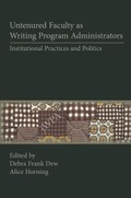 Cover: Untenured Faculty as Writing Program Administrators - Parlor Press, LLC
