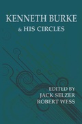 Cover: Kenneth Burke and His Circles - Parlor Press, LLC