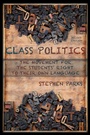 Cover: Class Politics - Parlor Press, LLC