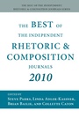 Cover: Best of the Independent Rhetoric and Composition Journals 2010, The - Parlor Press, LLC