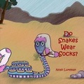 Cover: Do Snakes Wear Socks? - Morgan Rice