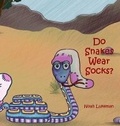 Cover: Do Snakes Wear Socks? - Morgan Rice