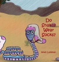 Enlarge image Cover: Do Snakes Wear Socks? - Morgan Rice