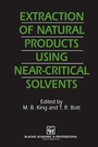 Cover: Extraction of Natural Products Using Near-Critical Solvents - Springer