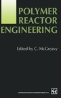 Cover: Polymer Reactor Engineering - Kluwer Academic Publishers
