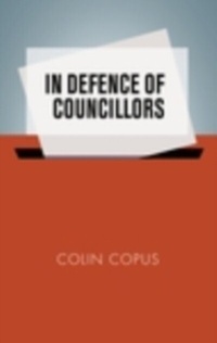 Abbildung von: In Defence of Councillors - Manchester University Press
