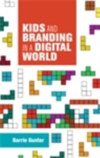 Abbildung von: Kids and Branding in a Digital World - Manchester University Press