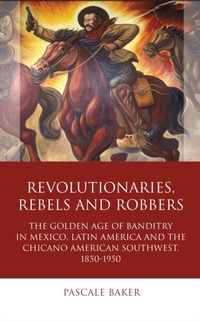 Abbildung von: Revolutionaries, Rebels and Robbers - University of Wales Press