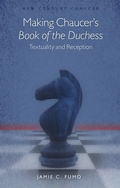 Cover: Making Chaucer's Book of the Duchess - University of Wales Press