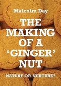 Cover: The Making of a Ginger Nut - Spiderwize