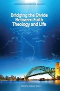 Cover: Bridging the Divide between faith, theology and Life - ATF Press