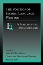 Cover: Politics of Second Language Writing, The - Parlor Press, LLC