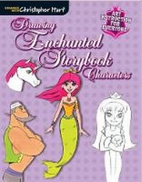 Enlarge image Cover: Drawing Enchanted Storybook Characters - Sixth & Spring Books