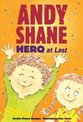 Cover: Andy Shane, Hero at Last - Candlewick Press,U.S.