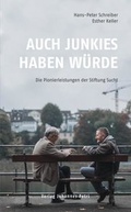 Bild: Auch Junkies haben W&uuml;rde - Verlag Johannes Petri