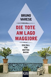 Abbildung von: Die Tote am Lago Maggiore - Kiepenheuer & Witsch