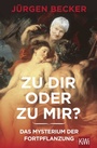 Cover: Zu dir oder zu mir? - Kiepenheuer & Witsch