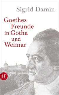 Abbildung von: Goethes Freunde in Gotha und Weimar - Insel
