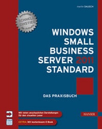 Enlarge image Cover: Windows Small Business Server 2011 Standard Das Praxisbuch - Hanser