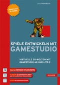 Cover: Spiele entwickeln mit Gamestudio - Hanser