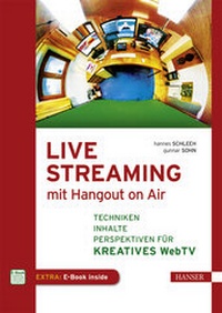 Abbildung von: Live Streaming mit Hangout On Air - Hanser