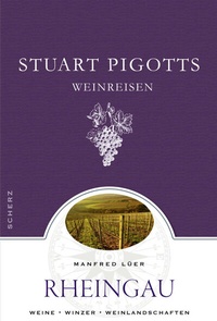 Abbildung von: Stuart Pigotts Weinreisen - FISCHER Scherz