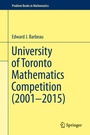 Cover: University of Toronto Mathematics Competition (2001-2015) - Springer
