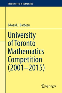 Abbildung von: University of Toronto Mathematics Competition (2001-2015) - Springer