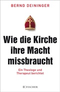 Cover: Wie die Kirche ihre Macht missbraucht - Fischer Taschenbuch