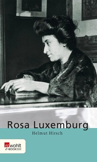 Bild vergrößern Bild: Rosa Luxemburg - Rowohlt