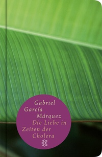 Abbildung von: Die Liebe in den Zeiten der Cholera - Fischer Taschenbuch