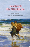 Cover: Lesebuch f&uuml;r Gl&uuml;ckliche - Fischer Taschenbuch