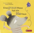 Cover: Eine graue Maus hat ein lila Haus - Tyrolia