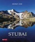 Cover: Stubai. Die Berge und das Tal - Tyrolia