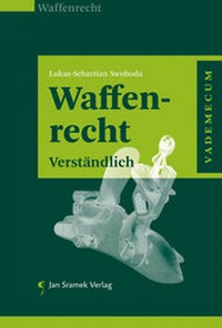 Abbildung von: Waffenrecht - Jan Sramek Verlag KG
