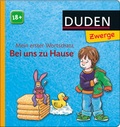 Cover: Duden Zwerge: Mein erster Wortschatz - Bei uns zu Hause - Fischer Sauerl&auml;nder Duden