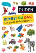 Cover: Duden 24+: Kennst du das? Das gro&szlig;e Bildw&ouml;rterbuch - Fischer Sauerl&auml;nder Duden