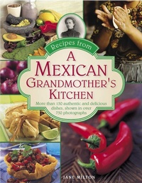 Abbildung von: Recipes from a Mexican Grandmother's Kitchen - Lorenz Books
