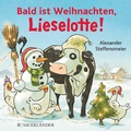 Cover: Bald ist Weihnachten, Lieselotte! - FISCHER Sauerl&auml;nder